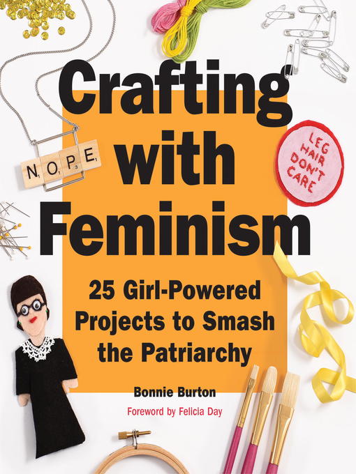 Title details for Crafting with Feminism by Bonnie Burton - Available